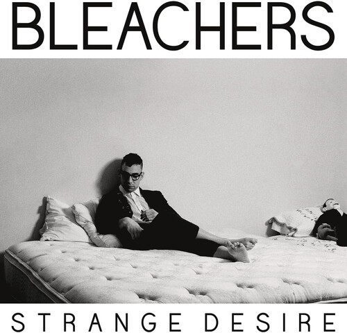 The bleachers strange desire - bleachers,